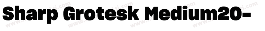 Sharp Grotesk Medium20字体转换